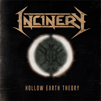 Incinery - Hollow Earth Theory