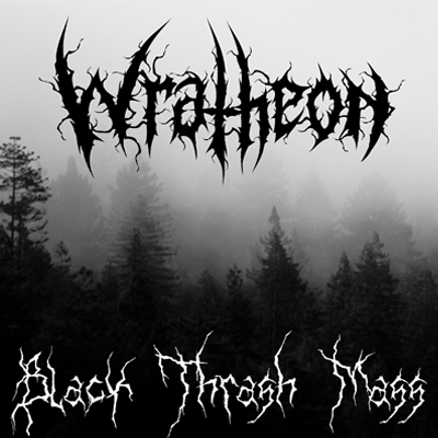 Wratheon - Black Thrash Mass