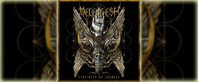 Melechesh - Sentinels Of Shamash