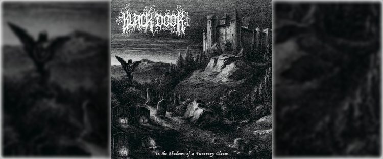 Black Door – Shadows of a Funerary Gleam (Album) BLACK DOOR - SHADOWS OF A FUNERARY GLEAM