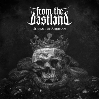 From The Vastland - Servant Of Ahriman